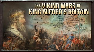 The Viking Wars of Alfred the Greats Britain  documentary [upl. by Aroled650]