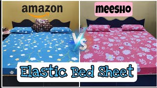 Amazon VS Messho Elastic Bed Sheet Fitted Bed Sheet HaulFitted Bed Sheet Review [upl. by Wawro]