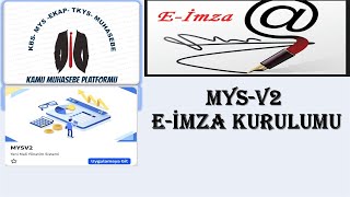 MYS V2 eİMZA KURULUMU [upl. by Anahsit]