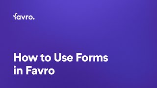 How to Use Forms in Favro [upl. by Wiatt]