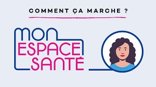 Mon espace santé comment ça marche [upl. by Ode]