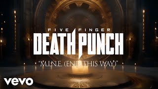 Five Finger Death Punch  MINE End This Way  Official Lyric Video [upl. by Shyamal]