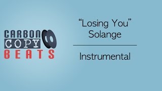 Losing You  Instrumental  Karaoke In The Style Of Solange [upl. by Davidde]