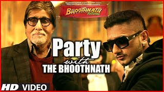 Party With The Bhoothnath Song Official  Bhoothnath Returns  Amitabh Bachchan Yo Yo Honey Singh [upl. by Nilad]