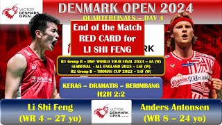 KERAS amp DRAMATIS KARTU MERAH LI SHI FENG VS ANDERS ANTONSEN  DENMARK OPEN 2024 MS QUARTERFINALS [upl. by Patsy]