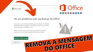 Como Remover a Mensagem Ha Um Problema Com Sua Licença Do Office 2016 2019 2021 e 365  Atualizado [upl. by Verda]