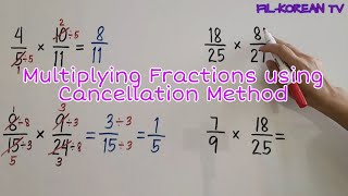 MULTIPLYING FRACTIONS USING CANCELLATION METHOD [upl. by Ellenrahc]