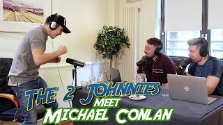 The 2 Johnnies Meet Michael Conlan [upl. by Akeihsal54]