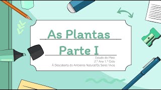 As Plantas I 2º Ano [upl. by Yhtrod]