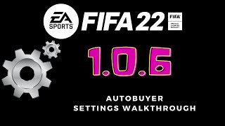 FIFA 22 Ultimate Team  Free AutoBuyer  AutoBuyer Settings  Setup Walkthrough [upl. by Nnylodnewg119]