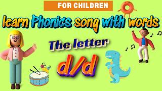 Learn Phonics Fun with the Letter D  D Sound Words and Sing Alongquot [upl. by Lauhsoj]