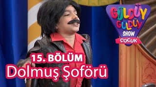 Güldüy Güldüy Show Çocuk 15 Bölüm Dolmuş Şoförü Skeci [upl. by Markland]