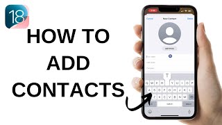 How to Add Contact on iPhone  iOS 18 [upl. by Hermann858]