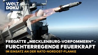 PUTINS RUSSLAND IM BLICK Fregatte quotMecklenburg Vorpommernquot  Leben im NATO Einsatz  WELT Doku [upl. by Ehcrop]