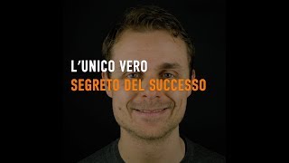 Lunico vero segreto del successo [upl. by Maxentia]