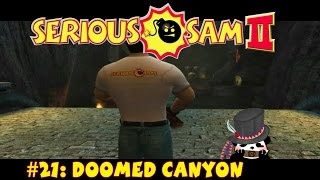 Serious Sam 2 Commentary Level 21 Doomed Canyon [upl. by Regni405]