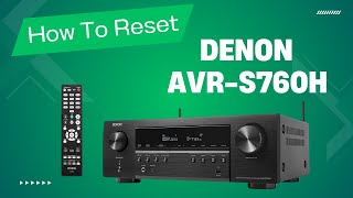 How To RESET DENON AVRS760H [upl. by Dominus]