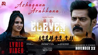 Azhagaana Arakkana  Lyrical  Eleven  Naveen Chandra  D Imman  Jonita Gandhi [upl. by Nitsir382]