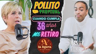 🔴 POLLITO TROPICAL quotCUANDO CUMPLA 36 AÑOS ME RETIROquot A LA LIGERA PODCAST🎙️ [upl. by Princess]