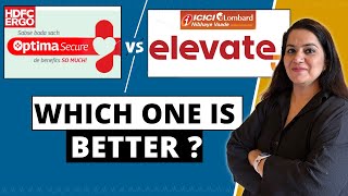 ICICI Lombard Elevate VS HDFC ERGO Optima Secure  Health Insurance COMPARISON  Gurleen Kaur Tikku [upl. by Nilyaj]