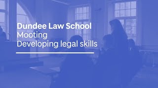 Mooting at Dundee Law School  Developing Legal Skills  University of Dundee [upl. by Adeirf]