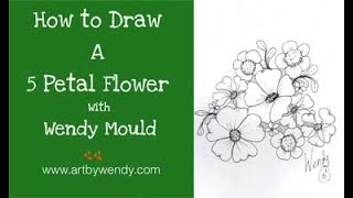 How to draw 5 Petal Flowers with Wendy Mould [upl. by Ztnahc513]