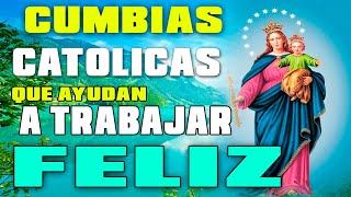 LAS MEJORES ALABANZAS POPURRI CATOLICO PARA TRABAJARMEJORES EXITOS DE CUMBIAS ESPIRITU SANTO [upl. by Marillin]