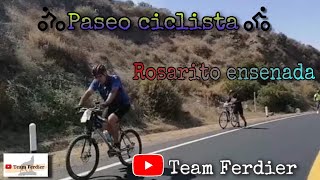 paseo ciclista rosaritoensenada 25 septiembre 2021 subida la mision la herradura team ferdier [upl. by Suirauqram]