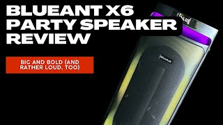 BlueAnt X6 Party Speaker Review [upl. by Nadabas]