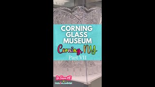 Corning Glass of Museum Part 7🏺✨🥂 [upl. by Etireuqram]