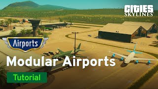 Modular Airports with City Planner Plays  Airports Tutorial Part 1  Cities Skylines [upl. by Merill]