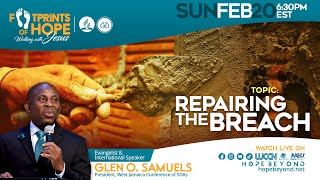 quotRepairing The Breachquot  Footprints of Hope Evangelistic Series  Sunday Feb 20 2022 [upl. by Torr]