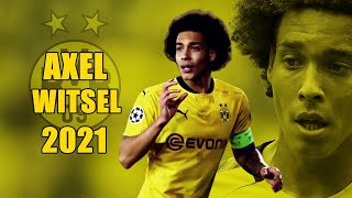 Axel Witsel 2021 ● Amazing Skills Show  HD [upl. by Ailegna]