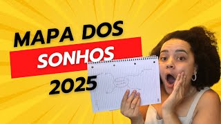 COMO REALIZAR SEUS SONHOS EM 2025  MAPA DOS SONHOS [upl. by Danita]