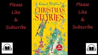 Christmas stories by Enid Blyton audiobook [upl. by Dickey]