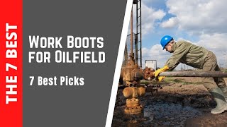 The Ultimate Picks of Best Work Boots for Oilfield 2020 [upl. by Ilka]