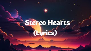 Gym Class Heroes  Stereo Hearts Lyrics  slowedreverb lofi tiktok [upl. by Aikit]