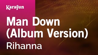 Man Down Album Version  Rihanna  Karaoke Version  KaraFun [upl. by Ahseihs813]