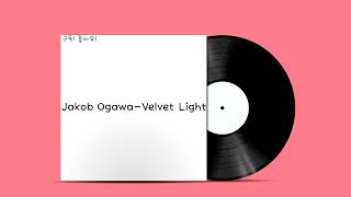 Jakob Ogawa  Velvet Light [upl. by Etz]