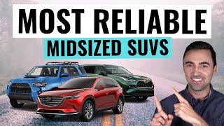 Top 10 Most Reliable Midsize SUVs You Should Buy For 2023 [upl. by Sajovich]