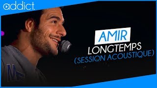 Amir  Longtemps Session acoustique [upl. by Elehcor420]