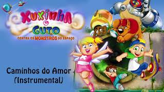 Caminhos do Amor  Abertura Instrumental Trilha Sonora Xuxinha e Guto Áudio Oficial [upl. by Delphine824]