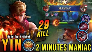 2 Minutes MANIAC OP LifeSteal Yin Insane 29 Kills  Build Top 1 Global Yin  MLBB [upl. by Wadlinger202]