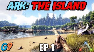 Ark Survival Evolved  The Island EP1 Getting Started [upl. by Ybrek]