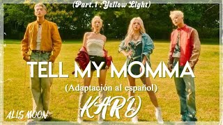 KARD  Tell My Momma AdaptaciónCover en español [upl. by Nivrem40]