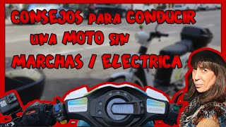 CONSEJOS para CONDUCIR  MANEJAR una MOTO SIN MARCHAS  ELÉCTRICA [upl. by Beghtol]