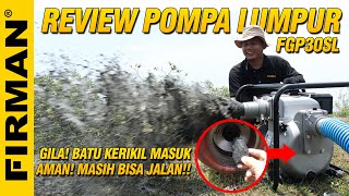 REVIEW Pompa Lumpur FIRMAN FGP30SL ✔️Pasir ✔️Lumpur ✔️Tambang ✔️Cairan Kental ✔️Timah [upl. by Cichocki872]