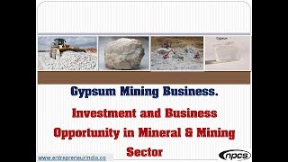 Gypsum Mining Business  Investment and Business Opportunity in Mineral amp Mining Sector [upl. by Noimad]