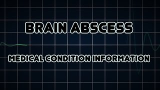 Brain abscess Medical Condition [upl. by Atnuahc784]