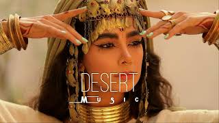 Desert Music  Ethnic amp Deep House Mix 2023 Vol17 [upl. by Osman]